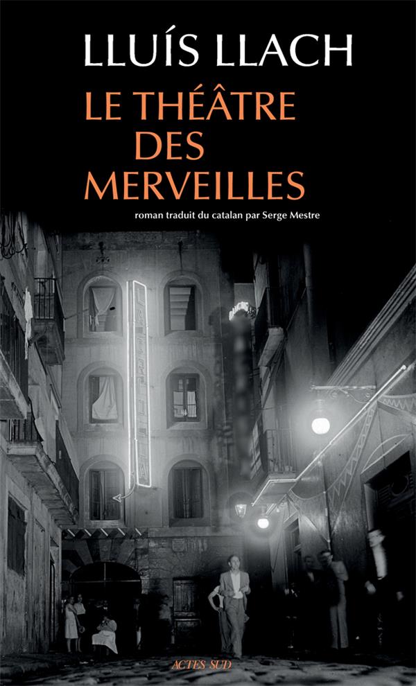 LE THEATRE DES MERVEILLES