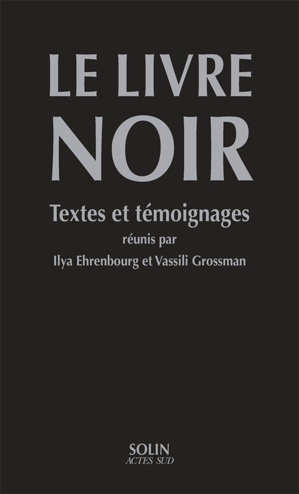 LE LIVRE NOIR - TEXTES ET TEMOIGNAGES