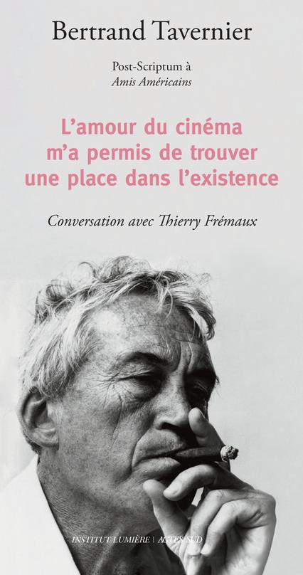 L'AMOUR DU CINEMA M'A PERMIS DE TROUVER UNE PLACE DANS L'EXISTENCE - POST-SCRIPTUM A AMIS AMERICAINS