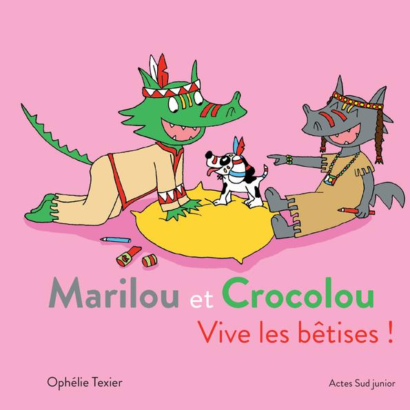 MARILOU ET CROCOLOU - VIVE LES BETISES !