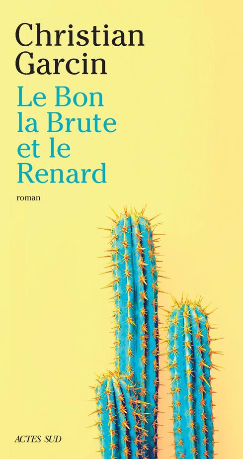 LE BON, LA BRUTE ET LE RENARD