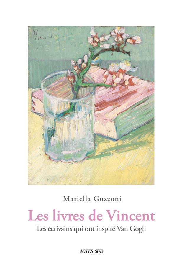 LES LIVRES DE VINCENT - LES ECRIVAINS QUI ONT INSPIRE VAN GOGH - ILLUSTRATIONS, COULEUR