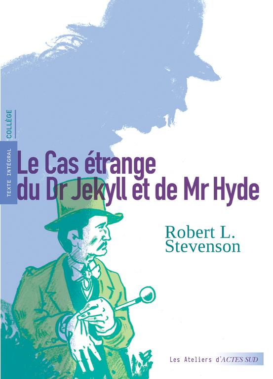 LE CAS ETRANGE DU DR JEKYLL ET DE MR HYDE