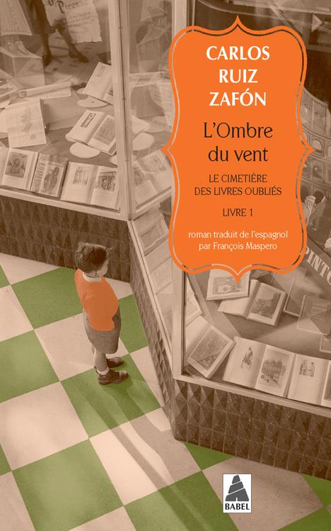 LE CIMETIERE DES LIVRES OUBLIES - T01 - L'OMBRE DU VENT - LE CIMETIERE DES LIVRES OUBLIES 1