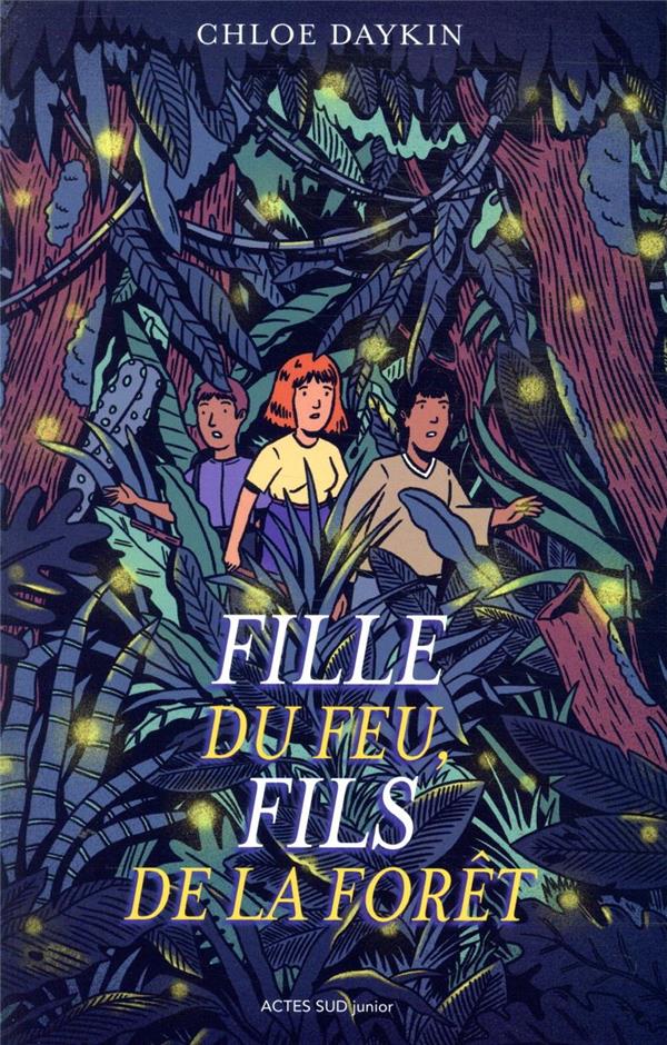 FILLE DU FEU, FILS DE LA FORET