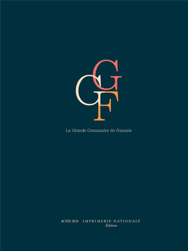 LA GRANDE GRAMMAIRE DU FRANCAIS