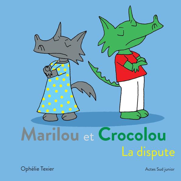 MARILOU ET CROCOLOU - LA DISPUTE