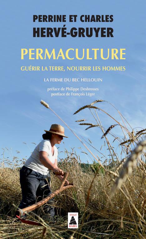 PERMACULTURE - GUERIR LA TERRE, NOURRIR LES HOMMES. - ILLUSTRATIONS, NOIR ET BLANC