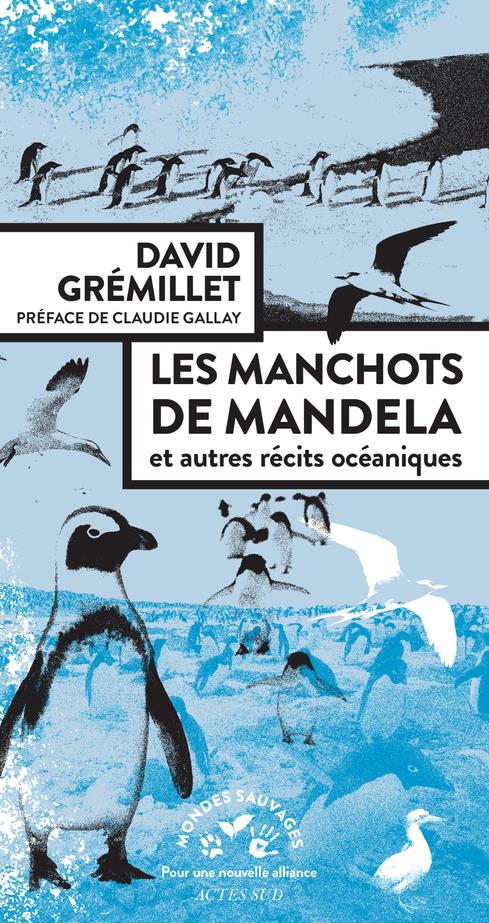 LES MANCHOTS DE MANDELA - ET AUTRES RECITS OCEANIQUES