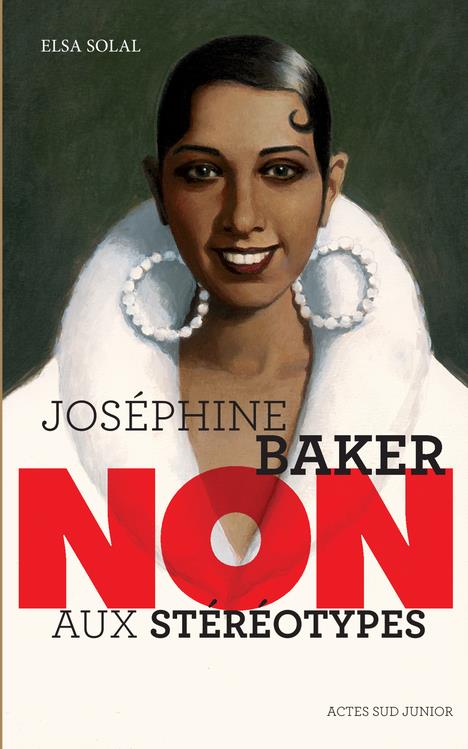 JOSEPHINE BAKER : "NON AUX STEREOTYPES"