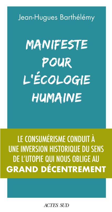 MANIFESTE POUR L'ECOLOGIE HUMAINE