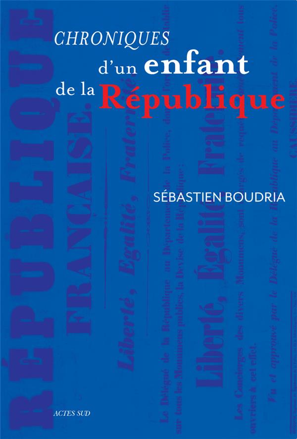 CHRONIQUES D'UN ENFANT DE LA REPUBLIQUE