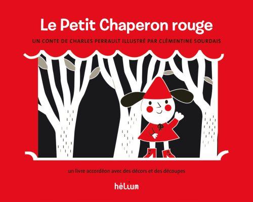 LE PETIT CHAPERON ROUGE - UN LIVRE ACCORDEON AVEC DES DECORS ET DES DECOUPES