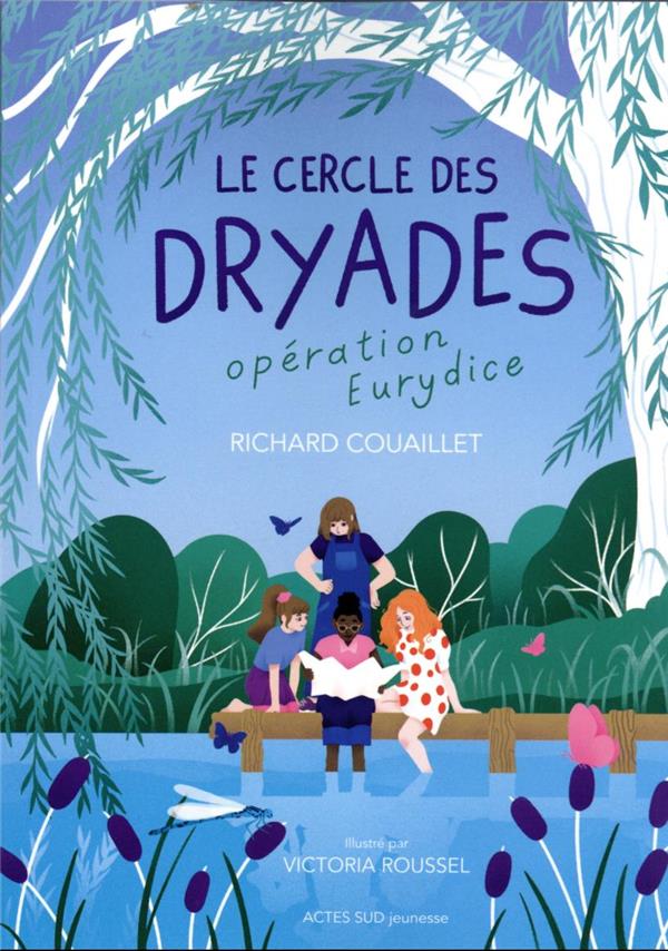 LE CERCLE DES DRYADES - T1 OPERATION EURYDICE