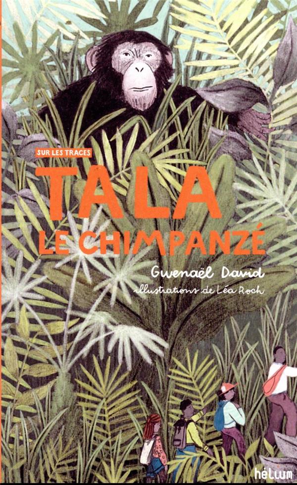 TALA, LE CHIMPANZE - VOL01 - SUR LES TRACES
