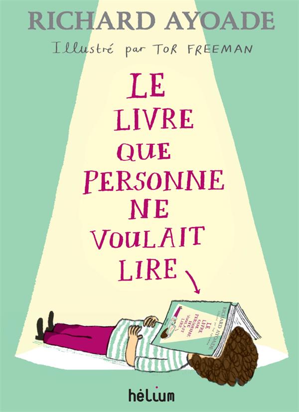 LE LIVRE QUE PERSONNE NE VOULAIT LIRE