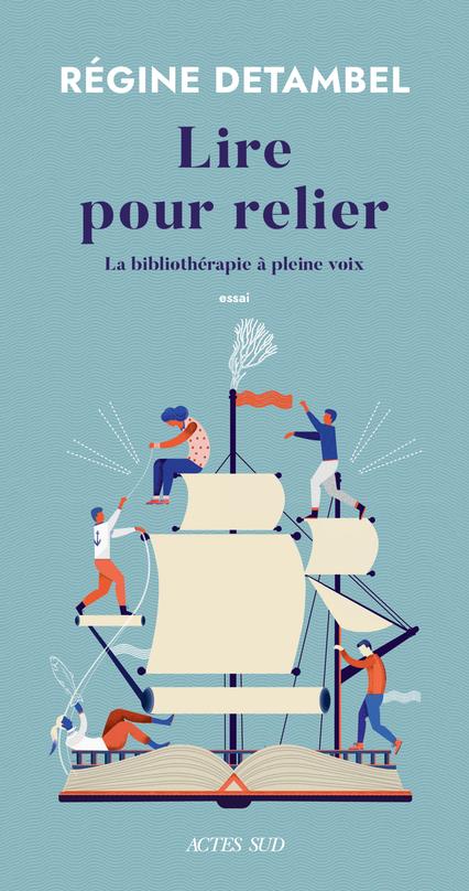 LIRE POUR RELIER - LA BIBLIOTHERAPIE A PLEINE VOIX