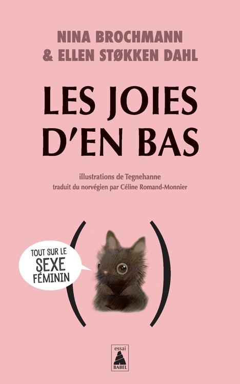 LES JOIES D'EN BAS - TOUT SUR LE SEXE FEMININ