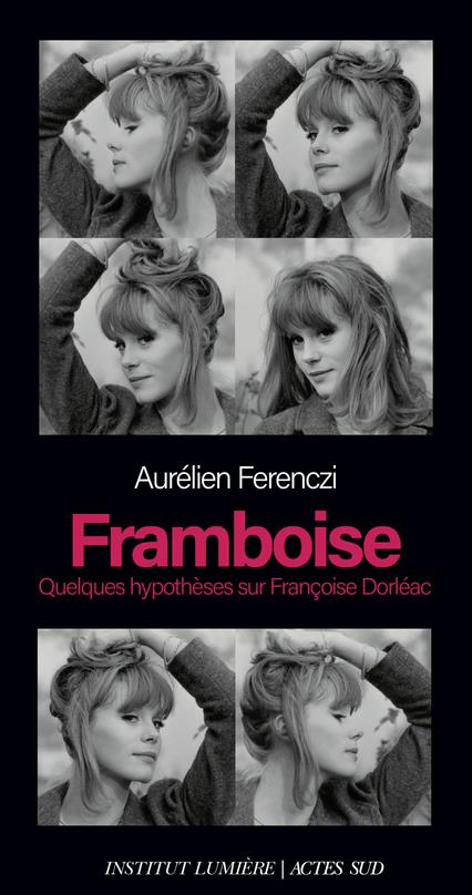 FRAMBOISE - QUELQUES HYPOTHESES SUR FRANCOISE DORLEAC