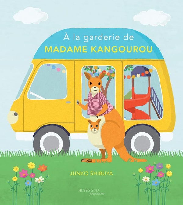 A LA GARDERIE DE MADAME KANGOUROU