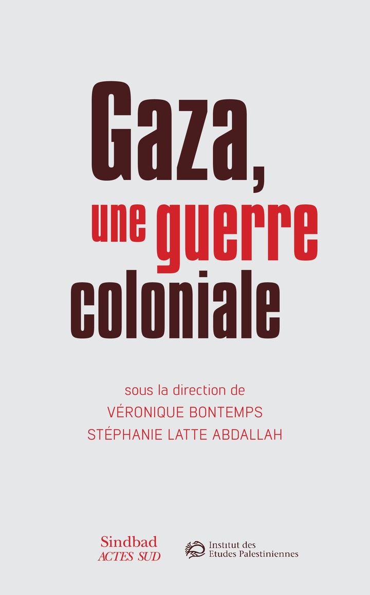 GAZA, UNE GUERRE COLONIALE