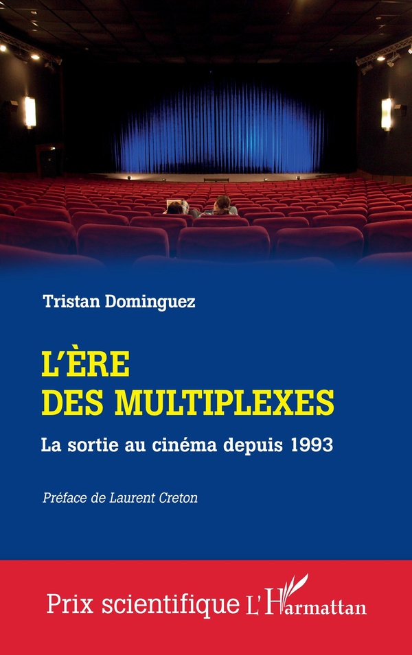 L'ERE DES MULTIPLEXES - LA SORTIE AU CINEMA DEPUIS 1993
