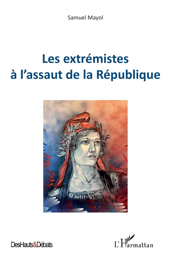 LES EXTREMISTES A LASSAUT DE LA REPUBLIQUE