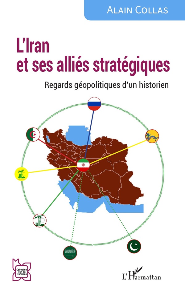 LIRAN ET SES ALLIES STRATEGIQUES - REGARDS GEOPOLITIQUES DUN HISTORIEN