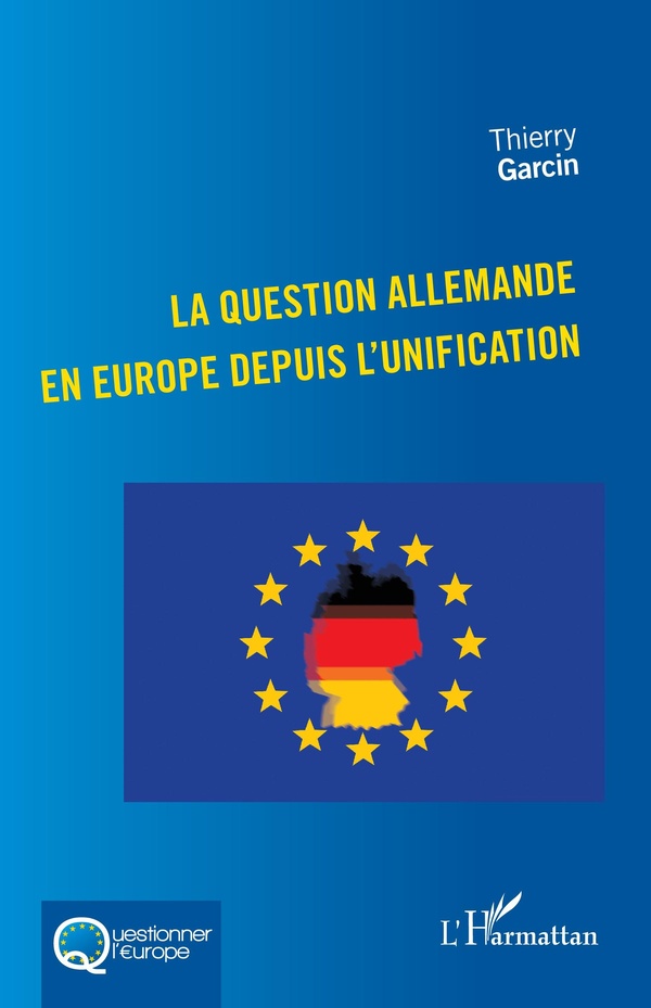 LA QUESTION ALLEMANDE EN EUROPE DEPUIS LUNIFICATION