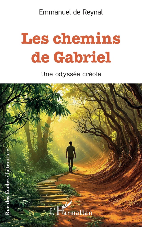 LES CHEMINS DE GABRIEL - UNE ODYSSEE CREOLE
