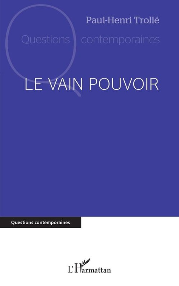 LE VAIN POUVOIR