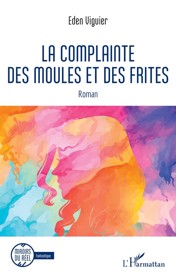 LA COMPLAINTE DES MOULES ET DES FRITES