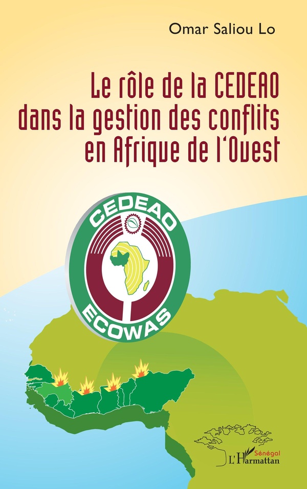 LE ROLE DE LA CEDEAO DANS LA GESTION DES CONFLITS EN AFRIQUE DE L'OUEST