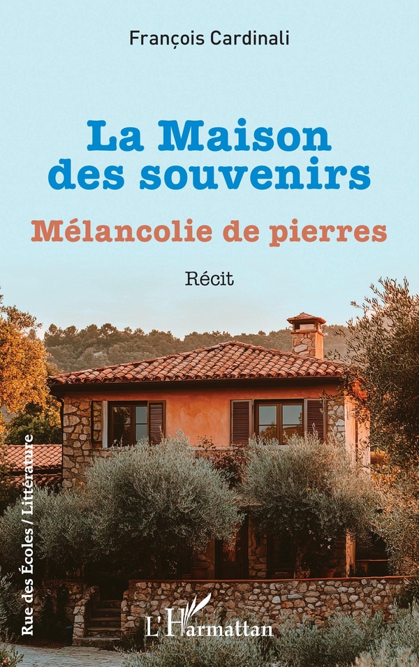 LA MAISON DES SOUVENIRS - MELANCOLIE DE PIERRES