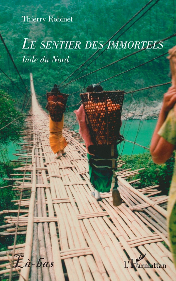 LE SENTIER DES IMMORTELS - INDE DU NORD