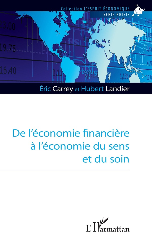 DE L'ECONOMIE FINANCIERE A L'ECONOMIE DU SENS ET DU SOIN