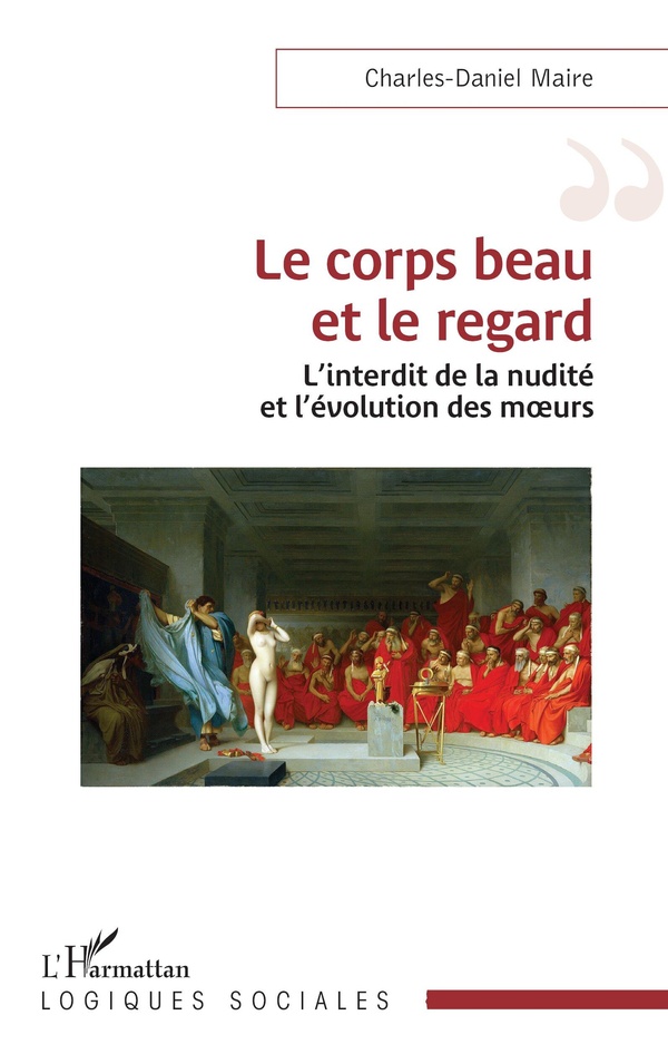 LE CORPS BEAU ET LE REGARD - L'INTERDIT DE LA NUDITE ET L'EVOLUTION DES MOEURS