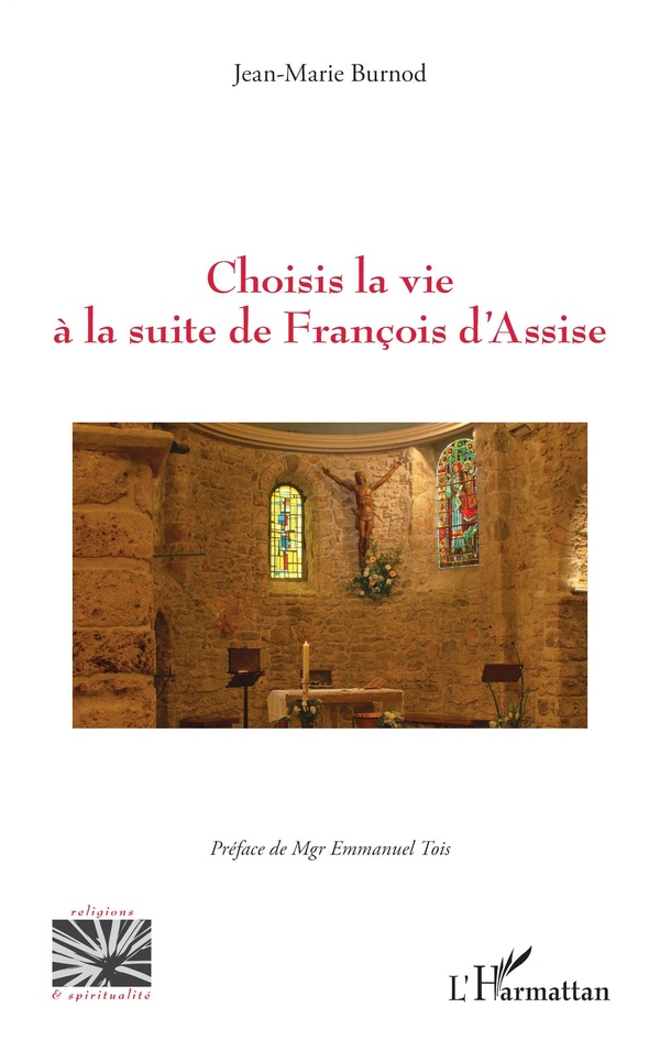 CHOISIS LA VIE A LA SUITE DE FRANCOIS D'ASSISE