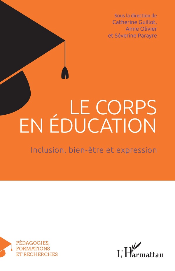 LE CORPS EN EDUCATION - INCLUSION, BIEN-ETRE ET EXPRESSION