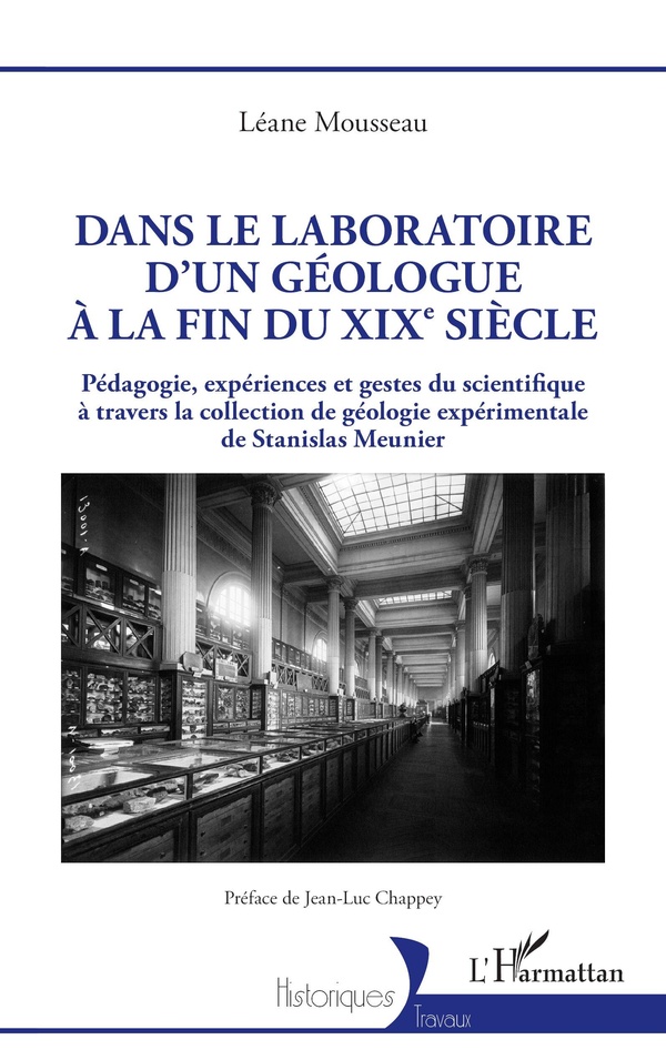 DANS LE LABORATOIRE D'UN GEOLOGUE A LA FIN DU XIXE SIECLE - PEDAGOGIE, EXPERIENCES ET GESTES DU SCIE