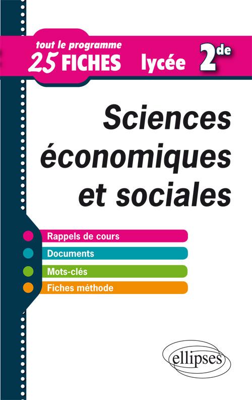 SCIENCES ECONOMIQUES ET SOCIALES EN 25 FICHES - SECONDE