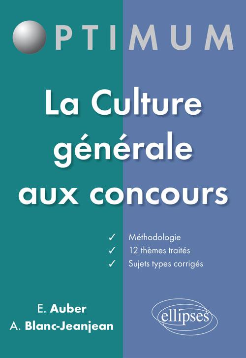LA CULTURE GENERALE  AUX CONCOURS