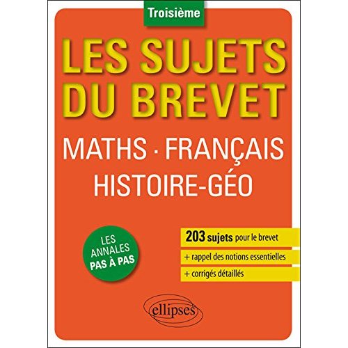 LES SUJETS DU BREVET. MATHS  AFRANCAIS  AHISTOIRE-GEOGRAPHIE  EDUCATION CIVIQUE - TROISIEME