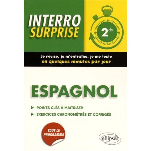 ESPAGNOL INTERRO SURPRISE 2NDE - GRAMMAIRE ET VOCABULAIRE