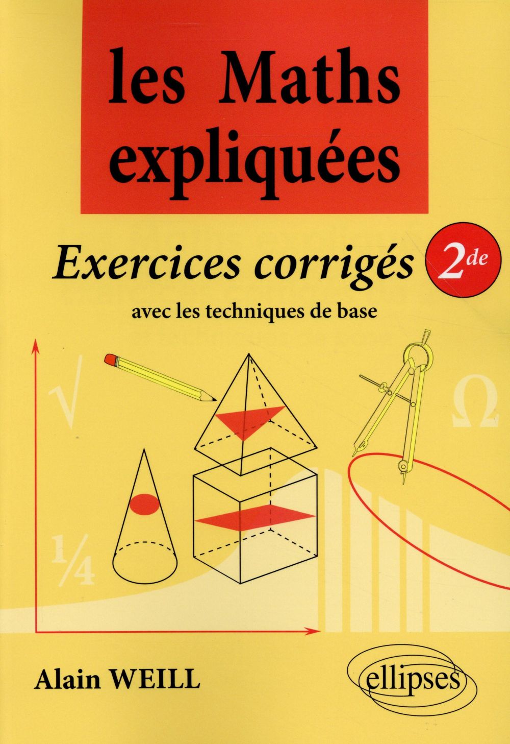 LES MATHS EXPLIQUEES - LES EXOS CORRIGES DE SECONDE