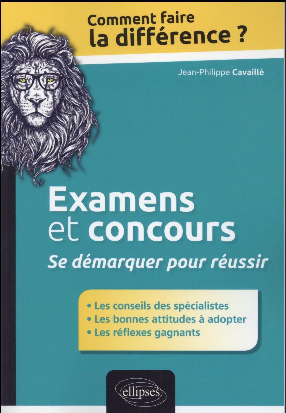EXAMENS ET CONCOURS. SE DEMARQUER POUR REUSSIR