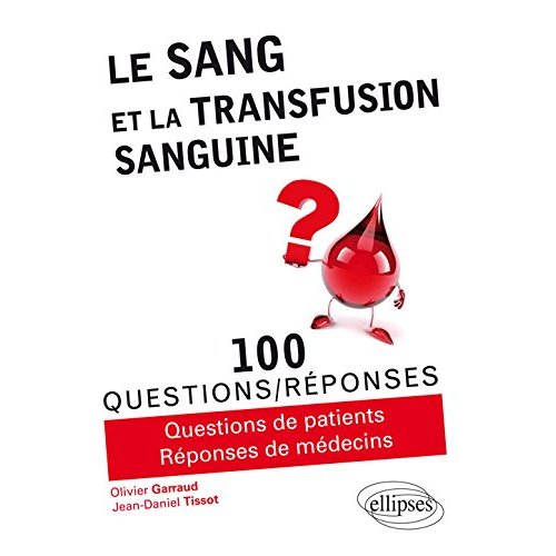 LE SANG ET LA TRANSFUSION SANGUINE