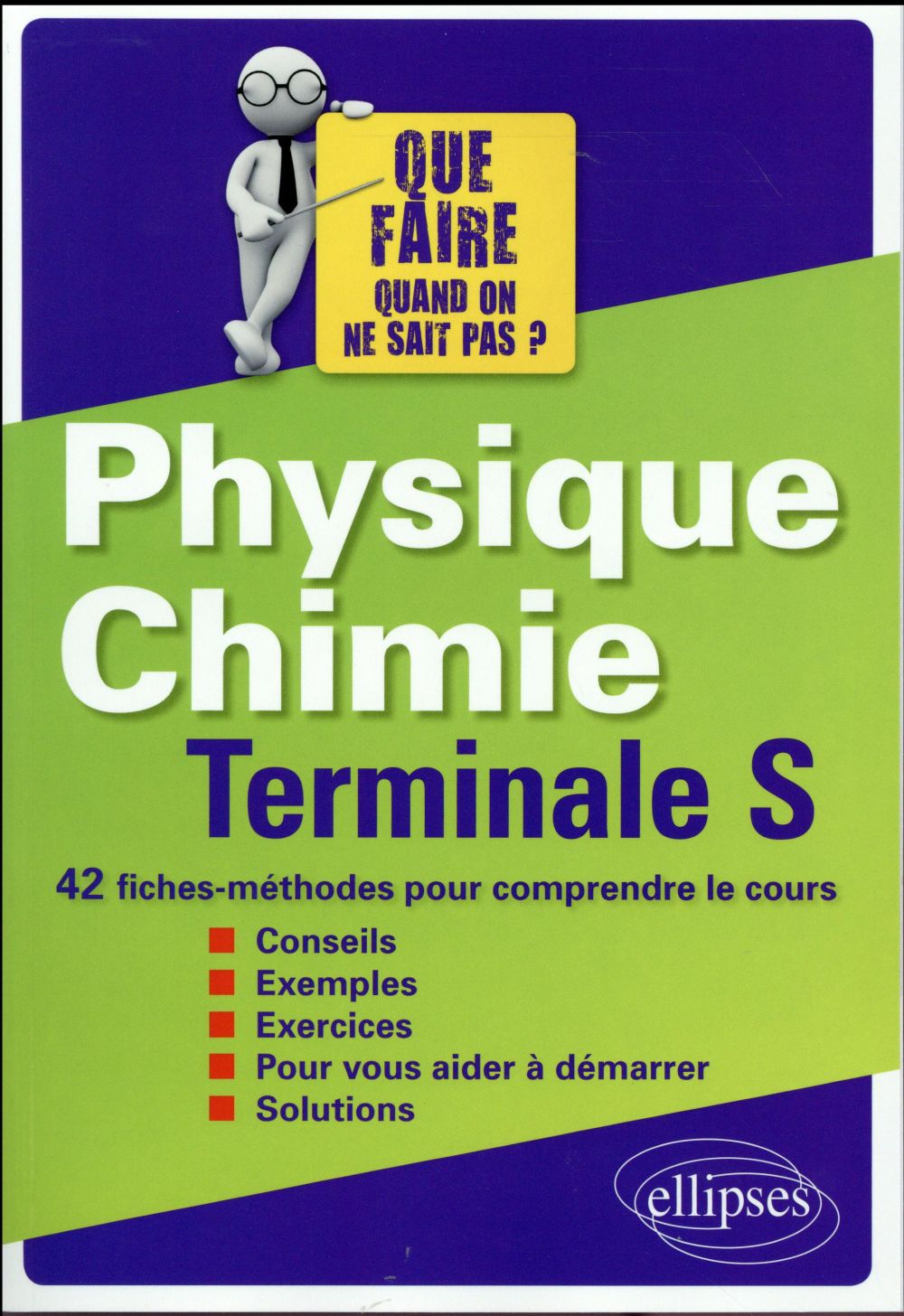 PHYSIQUE-CHIMIE TERMINALE S - 42 FICHES-METHODES POUR COMPRENDRE LE COURS