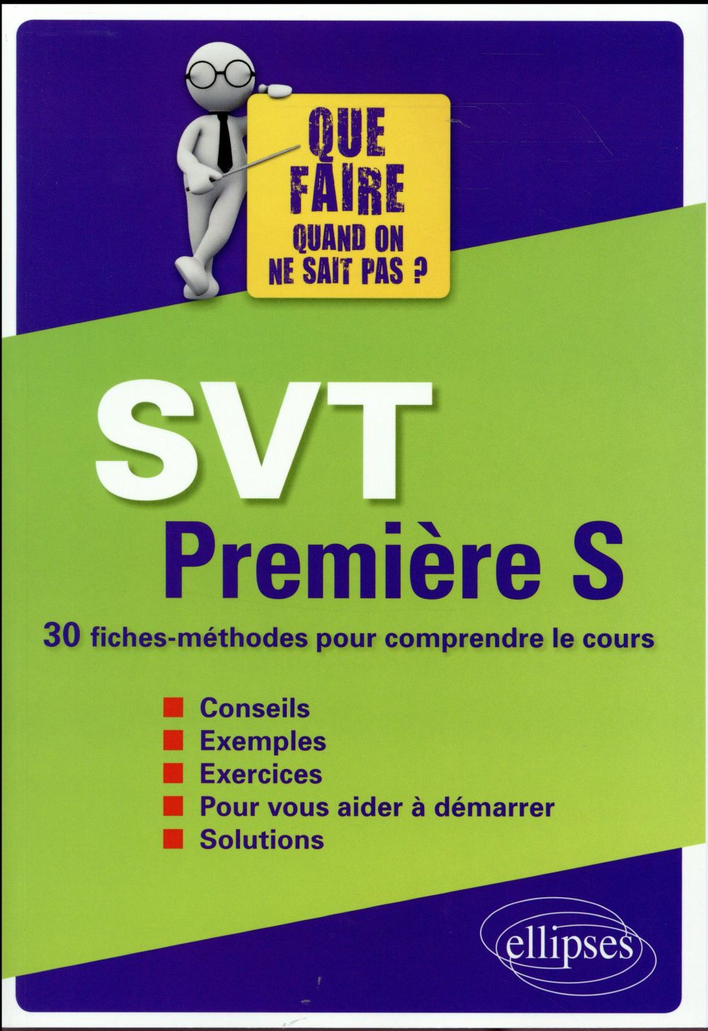 SVT PREMIERE S - 30 FICHES-METHODES POUR COMPRENDRE LE COURS