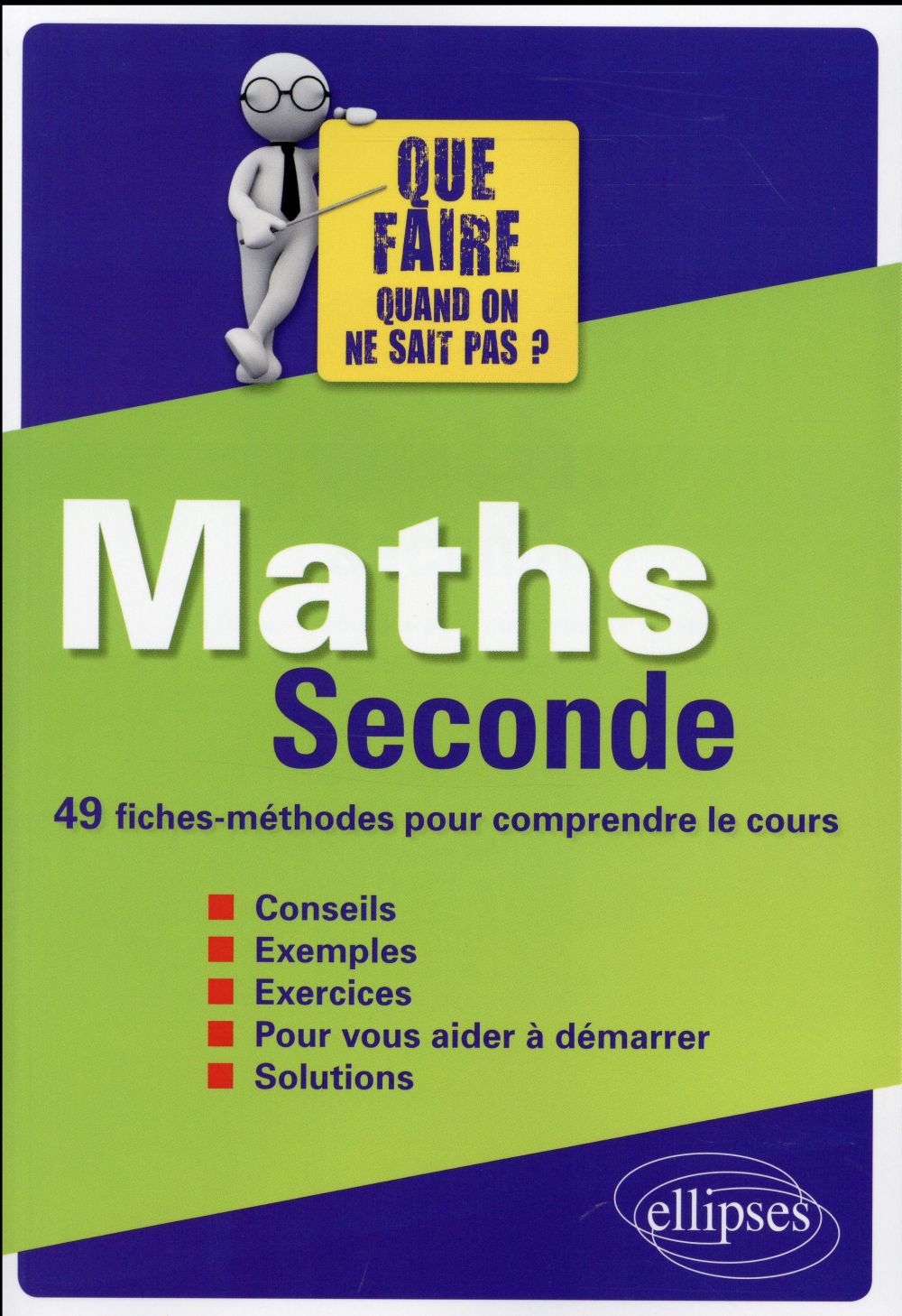 MATHS SECONDE - 49 FICHES-METHODES POUR COMPRENDRE LE COURS